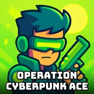 Operation Cyberpunk Ace - Cyberpunk Street game